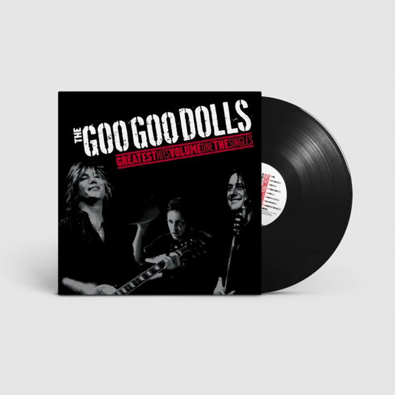 Greatest Hits Volume One: The Singles (Black LP) – Goo Goo Dolls Greatest Hits Volume One: The Singles (Black LP) – Goo Goo Dolls
