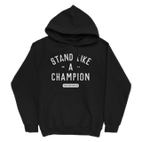 Stand Like A Champion Hoodie