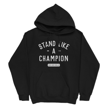 Stand Like A Champion Hoodie